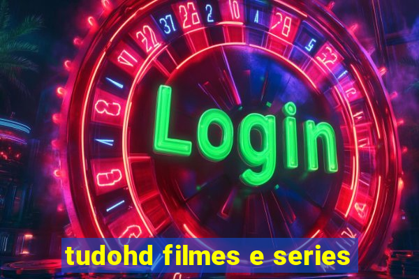 tudohd filmes e series